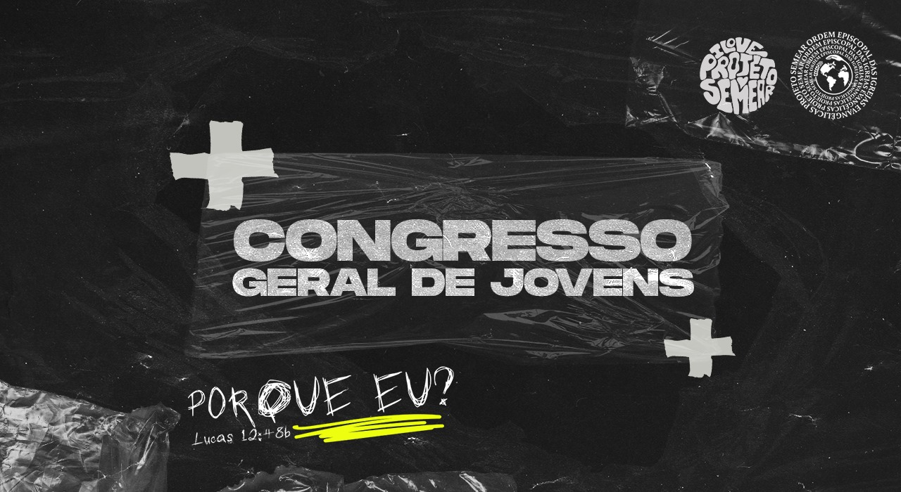 Congresso Geral de Jovens 2K24 - UNIJEPS